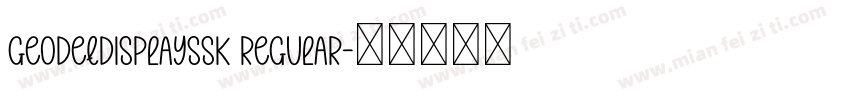 GeodetDisplaySSk Regular字体转换